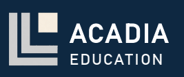 ACADIA EDUCATION